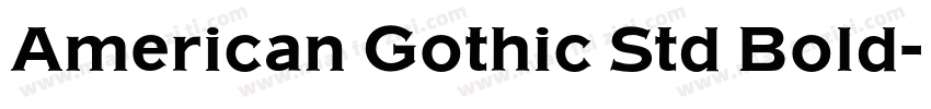 American Gothic Std Bold字体转换
